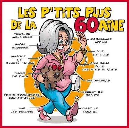 LES PETITS PLUS DE LA SOIXANTAINE FEMININE